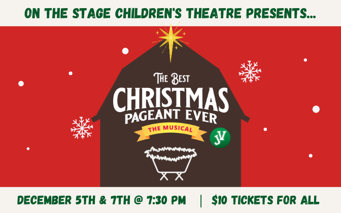 The Best Christmas Pageant Ever - JV - Eagle Theatre - Sugar Hill, GA ...